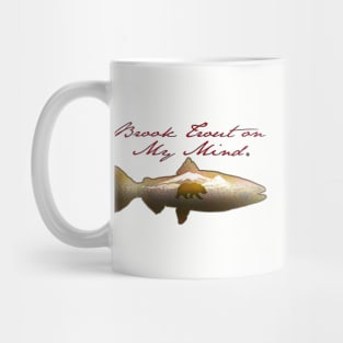 Brook Trout on My Mind Mug